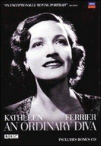 Kathleen Ferrier. An Ordinary Diva (DVD) - DVD di Kathleen Ferrier