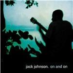 On and On - Vinile LP di Jack Johnson