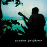On and On - CD Audio di Jack Johnson