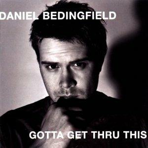 Gotta Get Thru This - CD Audio di Daniel Bedingfield