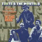 Funky Kingston - In the Dark - CD Audio di Toots & the Maytals