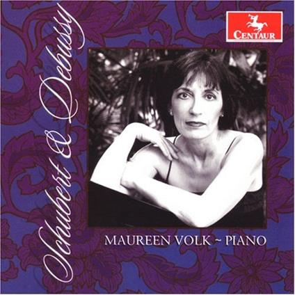 Plays Debussy And Schubert - CD Audio di Maureen Volk