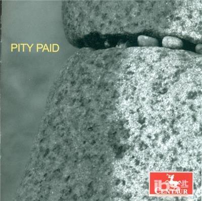 Pity Paid - CD Audio di Slee Sinfonietta