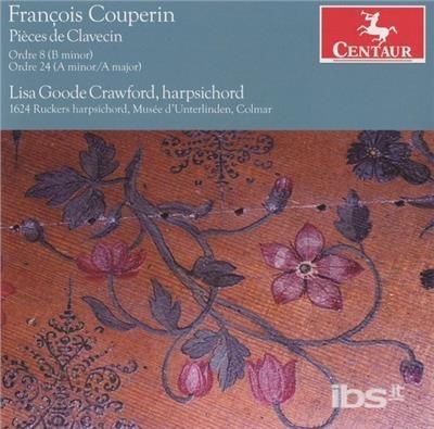 Pieces De Clavecin - CD Audio di Lisa Goode Crawford