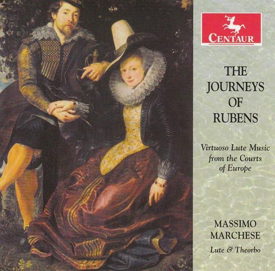 Journeys of Rubens - CD Audio di John Dowland,Nicolas Vallet,Giovanni Girolamo Kapsberger,Massimo Marchese