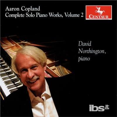 Complete Solo Piano Works 2 - CD Audio di David Northington
