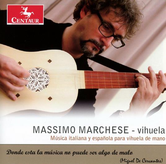 Si amores me han de matar - CD Audio di Miguel de Fuenllana,Alonso de Mudarra,Luys Milan,Massimo Marchese