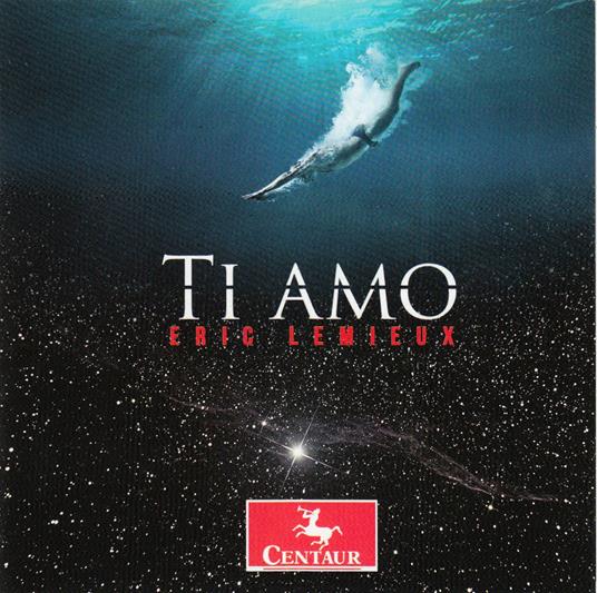 Ti Amo - CD Audio di Eric Lemieux