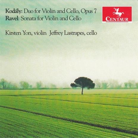 Sonatas For Violin And Cello - CD Audio di Maurice Ravel,Zoltan Kodaly