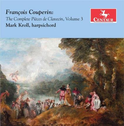 Complete Pieces De Clavecin Vol.3 - CD Audio di François Couperin