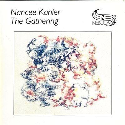 The gathering - CD Audio di Nancee Kahler