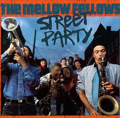 Street Party - CD Audio di Mellow Fellows