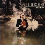 Uzed - CD Audio di Univers Zero