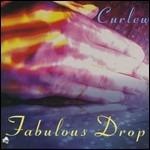 Fabulous Drop - CD Audio di Curlew