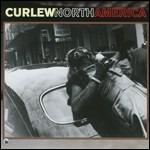 North America - CD Audio di Curlew