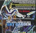 Sky Garden - CD Audio di Wadada Leo Smith,Henry Kaiser