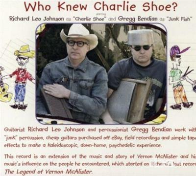 Who Knew Charlie Shoe? - CD Audio di Richard Leo Johnson