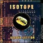 Golden Section - CD Audio di Isotope