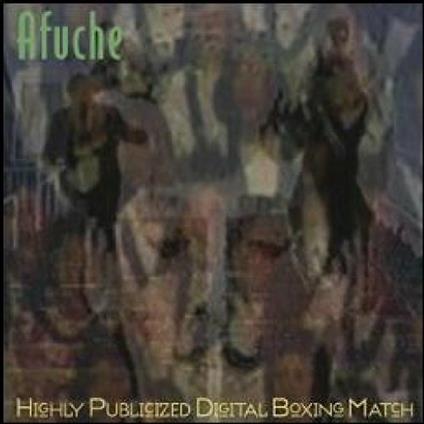 Highly Publicized Digital Boxing Match - CD Audio di Afuche