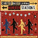 Number Stations - CD Audio di Curtis Hasselbring