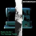 Radio Da Da. The Teenagetapes - CD Audio di Mats / Morgan Band