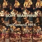 Switzerland 1974 - CD Audio + DVD di Soft Machine