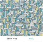 Golden Years - CD Audio di Pixel
