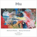 Mu - CD Audio di Richard Pinhas,Michael Manring,Barry Cleveland