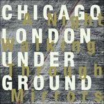 A Night Walking Throughmirrors - CD Audio di Chicago-London Underground