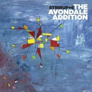 Avondale Addition - CD Audio di Stirrup