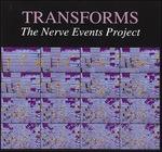 Transforms. The Nerve Events Project - CD Audio