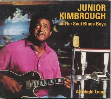 All Night Long - CD Audio di Junior Kimbrough