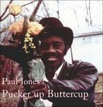Pucker Up Buttercup - Vinile LP di Paul Wine Jones