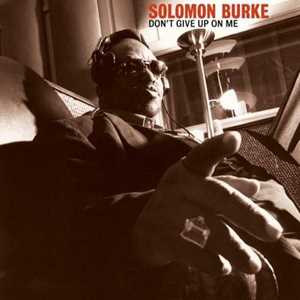 CD Don't Give Up On Me (Anniversary Edition) Solomon Burke