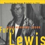 Good Morning Judge - Vinile LP di Furry Lewis