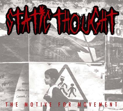 Motive for Movement - CD Audio di Static Thought