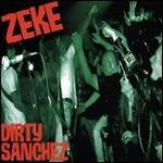 Dirty Sanchez - CD Audio di Zeke