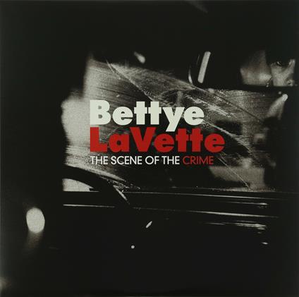 Scene Of The Crime - Vinile LP di Bettye LaVette