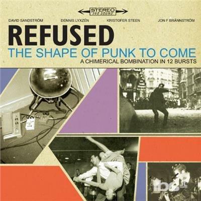Shape Of Punk To Come - CD Audio di Refused