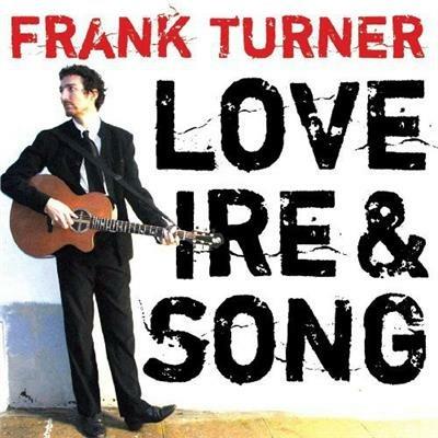 Love Ire & Song - Vinile LP di Frank Turner