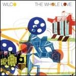 The Whole Love (Deluxe Edition) - CD Audio di Wilco
