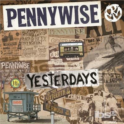 Yesterdays - CD Audio di Pennywise