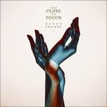 Nerve Endings - CD Audio di Too Close to Touch