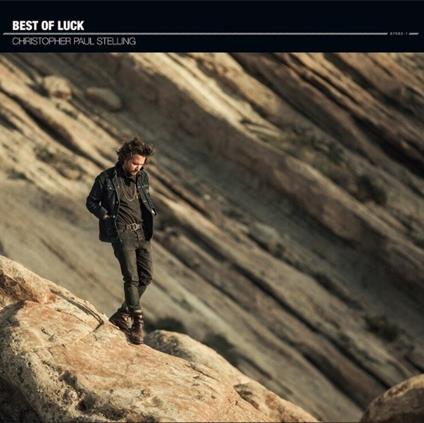 Best Of Luck - Vinile LP di Christopher Paul Stelling