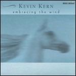 Embracing The Wind - CD Audio di Kevin Kern
