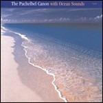 Pachelbel Canon with Ocean - CD Audio di Anastasi