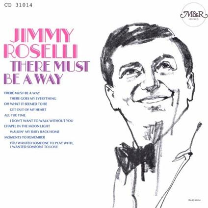 There Must Be a Way - CD Audio di Jimmy Roselli