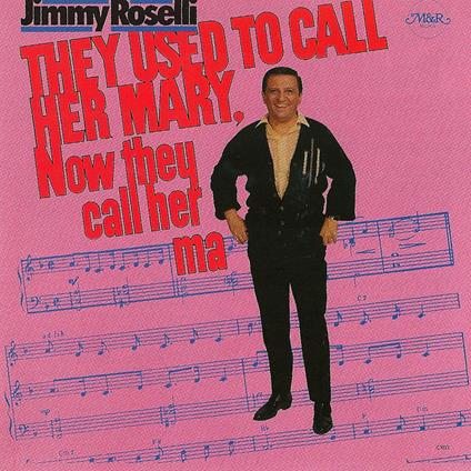 They Used to Call Her Mary - CD Audio di Jimmy Roselli