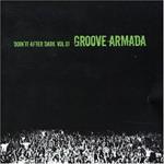 Groove Armada presents Doin' It After Dark