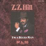 I'm a Blues Man - CD Audio di ZZ Hill